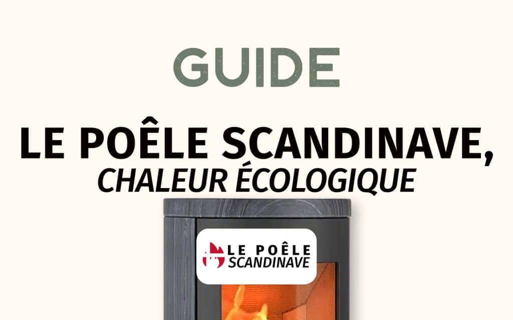 Guide - Le Véritable Poêle Scandinave : Chaleur écologique, installation rapide ! 4 le poêle scandinave chaleur écologique