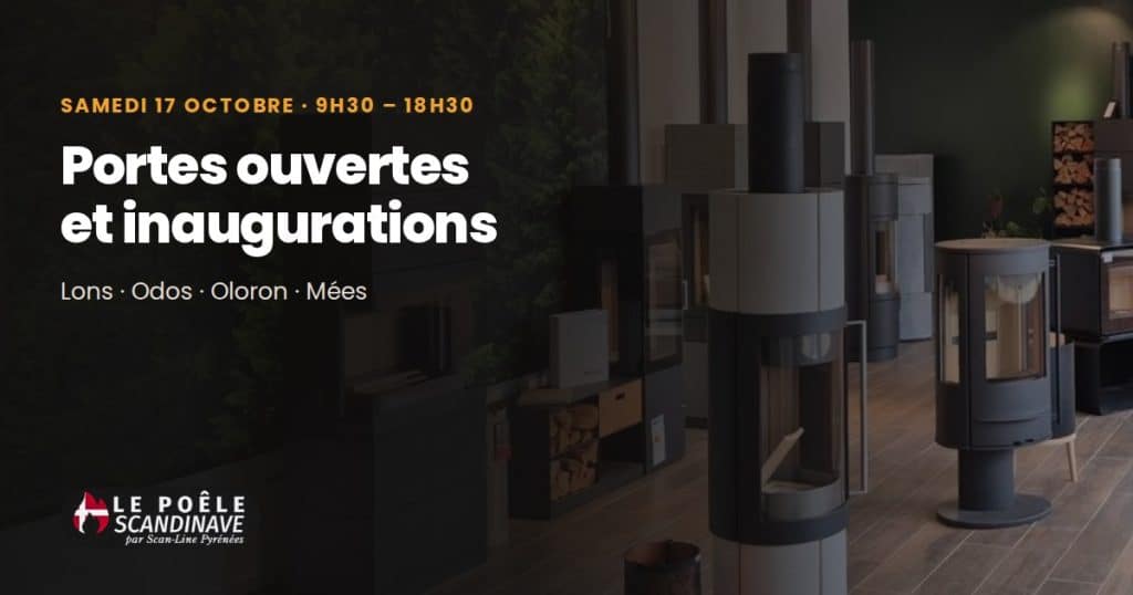 Portes ouvertes et inaugurations : rendez-vous le 17 octobre dans nos 4 magasins 1 Portes ouvertes et inaugurations le samedi 17 octobre de 9h30 à 18h30 dans les magasins Le Poêle Scandinave de Lons, Odos, Oloron et Mées